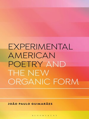 cover image of Experimental American Poetry and the New Organic Form